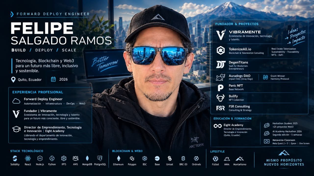 Tarjeta de perfil de Felipe Salgado Ramos: Forward Deploy Engineer, fundador de Vibramente y proyectos en blockchain y Web3, experiencia, educación y stack tecnológico